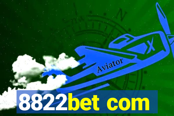 8822bet com